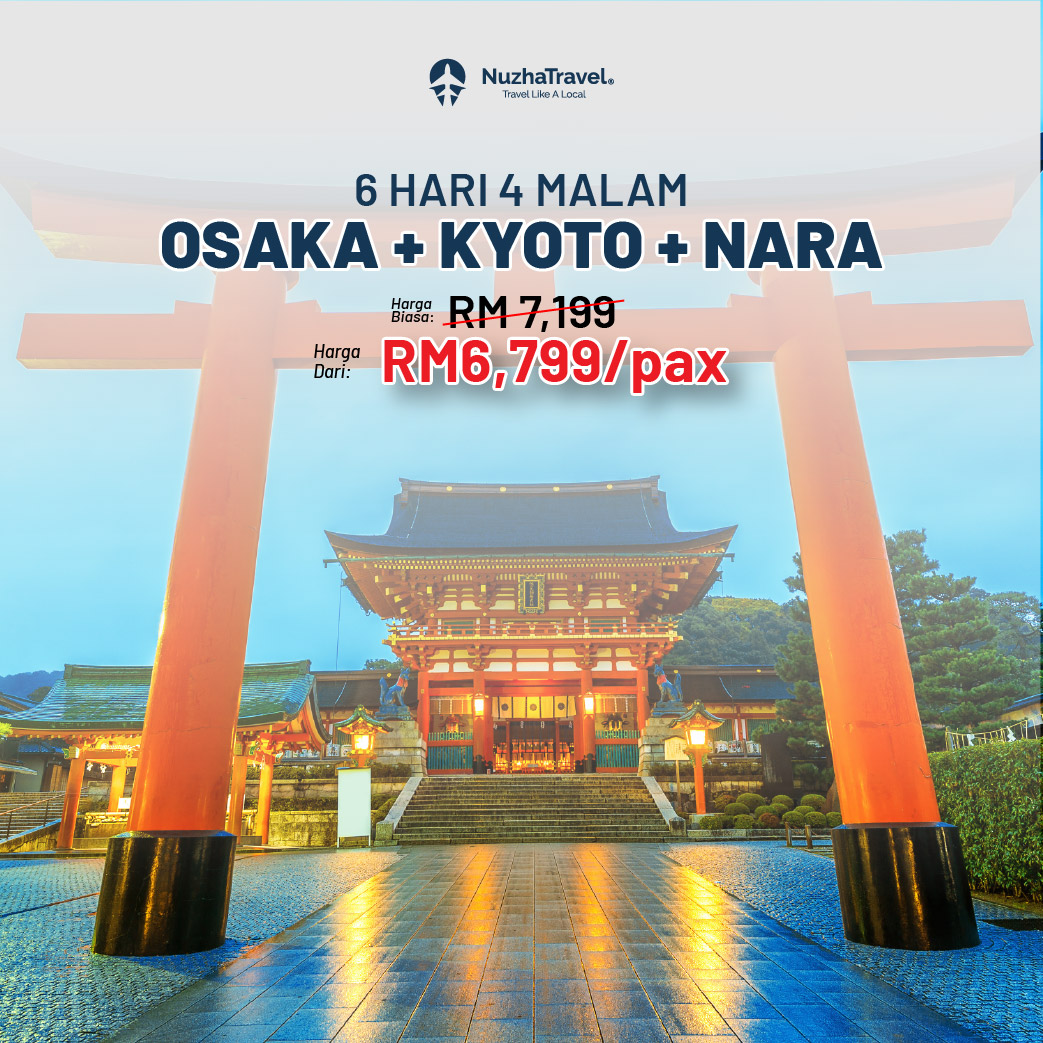 Pakej_Osaka_Kyoto_Nara-Consortium_Nuzha_Travel Pakej_Osaka_Kyoto_Nara-Consortium_Nuzha_Travel