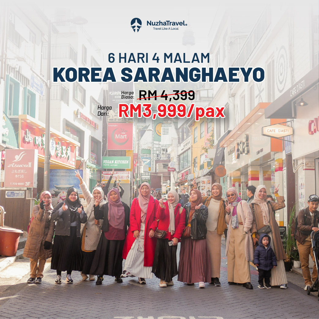 Pakej_Korea_Saranghaeyo-Consortium_Nuzha_Travel Pakej_Korea_Saranghaeyo-Consortium_Nuzha_Travel